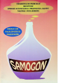Samogon Około 100 najlepszych przepisów