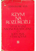 Rzym na rozdrożu Studium monograficzne o Katonie Starszym