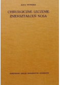 Chirurgiczne leczenie zniekształceń nosa