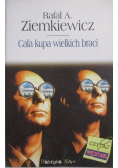Cała kupa wielkich braci