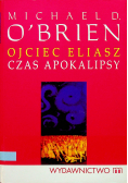 Ojciec Eliasz Czas apokalipsy