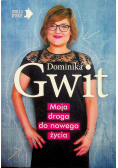 Moja droga do nowego życia