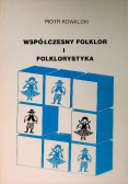 Współczesny folklor i folklorystyka