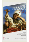 O ziemię naszą nie waszą