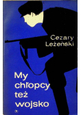 My chłopcy też wojsko