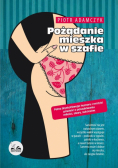 Adamczyk Piotr - Pożądanie mieszka w szafie
