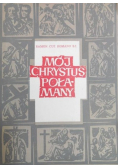 Mój Chrystus Połamany
