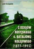 Z dziejów rosyjskiego 4 batalionu kolejowego