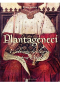 Plantageneci. Waleczni królowie, twórcy Anglii