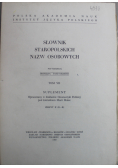 Słownik Staropolskich Nazw Osobowych Tom VII Suplement Zeszyt II