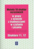 Metoda 18 struktur wyrazowych Zeszyt ćwiczeń Struktura 11 - 12