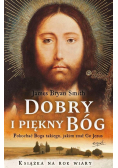 Dobry i piękny Bóg Pokochać Boga