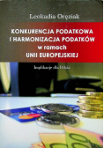 Konkurencja podatkowa i harmonizacja podatków w ramach Unii Europejskiej