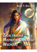 Życie i nauka Mistrzów Dalekiego Wschodu Tom 5 i 6
