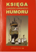 Księga chrześcijańskiego humoru Wersja kieszonkowa