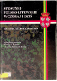 Stosunki polsko-litewskie wczoraj i dziś