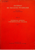 Materiały do nauczania psychologii Seria IV Psychologia kliniczna i psychopedagogika specjalna Tom 3