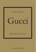 Gucci Historia kultowego domu mody