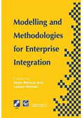Modelling and Methodologies for Enterprise Integration