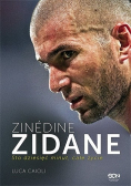 Zinedine Zidane Sto dziesięć minut Całe życie