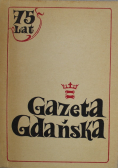 Gazeta gdańska 75 lat