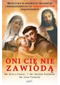 Oni Cię nie zawiodą