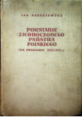 Powstanie Zjednoczonego Państwa Polskiego