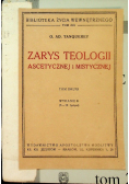 Zarys teologii ascetycznej i mistycznej Tom II 1949 r.