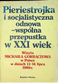 Pieriestrojka i socjalistyczna odnowa wspólna przepustka w XXI wiek