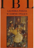 Łacińska Poezja w dawnej Polsce