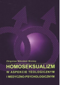 Homoseksualizm w aspekcie teologicznym i medyczno-psychologicznym