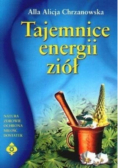Tajemnice energii ziół