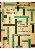 Nowa muzyka problemy współczesnej techniki kompozytorskiej