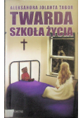 Twarda szkoła życia