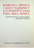 Komunia święta i kult Tajemicy Eucharystycznej poza mszą świętą