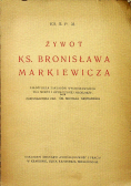 Żywot ks Bronisława Markiewicza 1934 r