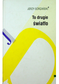 To drugie światło