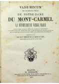 Vade - Mecum des novices de L'Ordre de Notre - Dame du Mont - Carmel 1875 r.