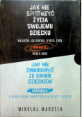 Jak nie spieprzyć życia swojemu dziecka / Jak nie zwariować ze swoim dzieckiem