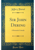 Sir John dering a romantic comedy