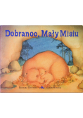 Dobranoc Mały Misiu