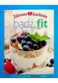 Zdrowa kuchnia Bądź fit