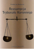Reasumpcja Trybunału Koronnego plus autograf Bednaruka