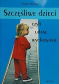 Szczęśliwe dzieci czyli udane wychowanie