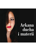 Arkana ducha i materii