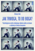 Jak trwoga to do Boga