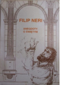 Filip Neri anegdoty  o świętym