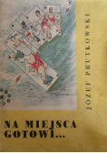 Na miejsca gotowi