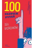 100 głupich pytań dla bystrzaków