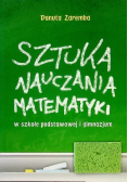 Sztuka nauczania matematyki w szkole podstawowej i gimnazjum